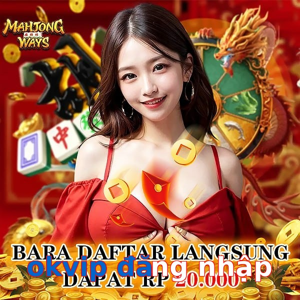 okvip đăng nhập