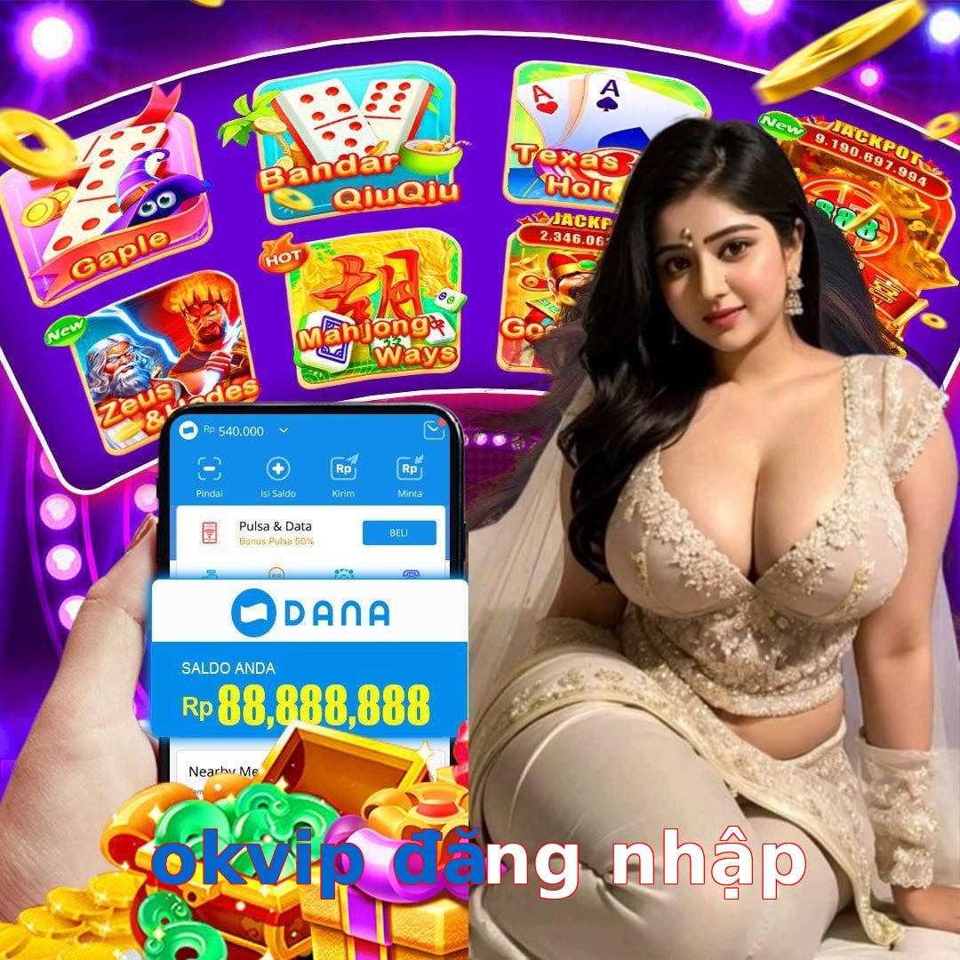 okvip đăng nhập