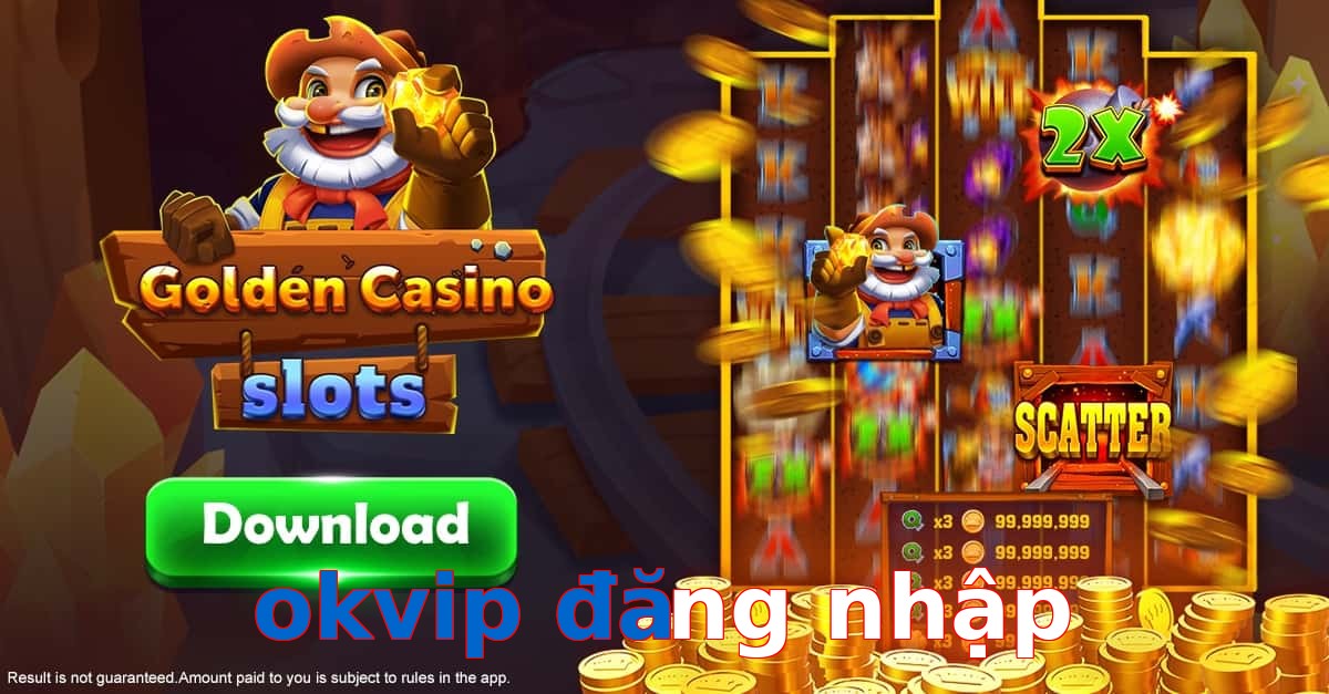 okvip đăng nhập