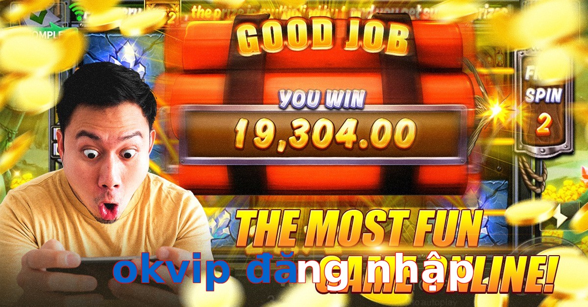 okvip đăng nhập