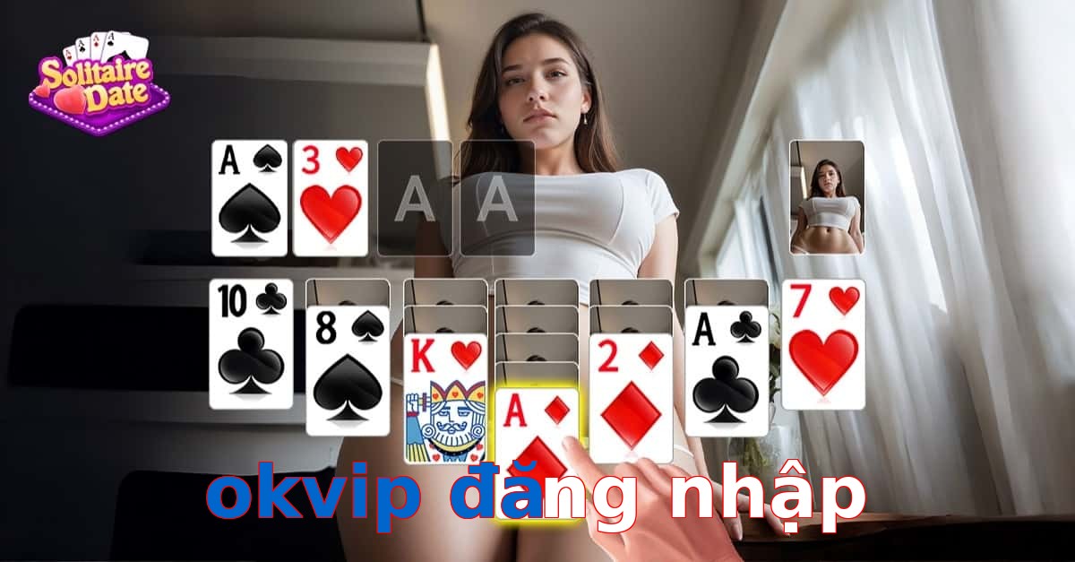okvip đăng nhập