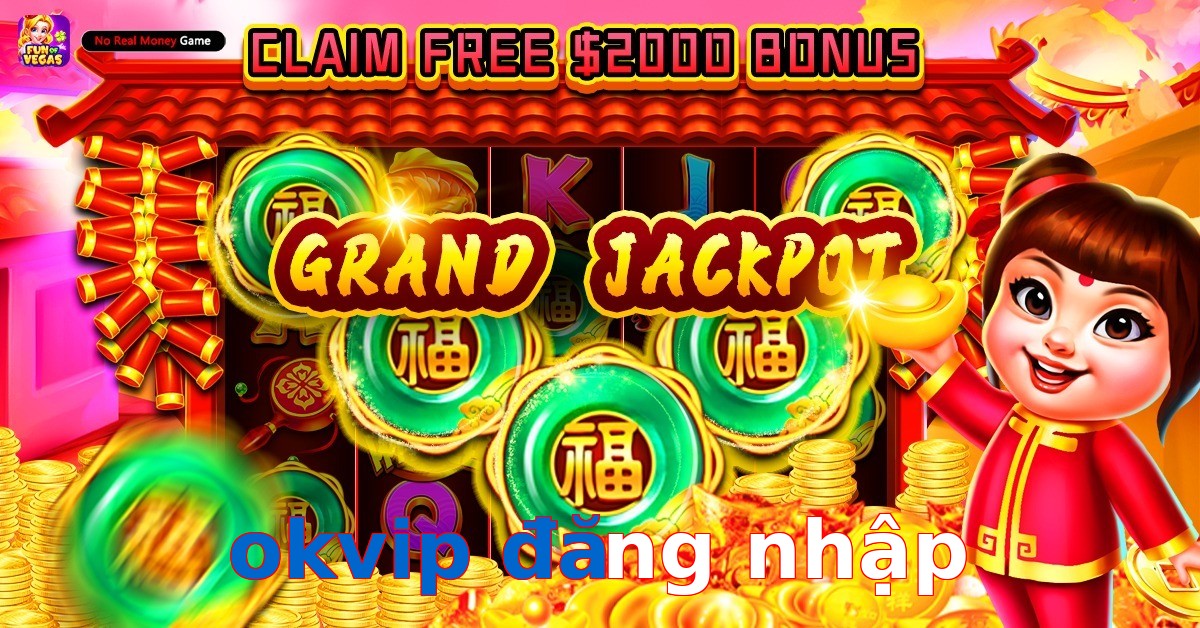 okvip đăng nhập