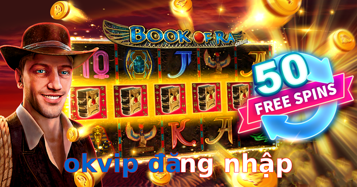 okvip đăng nhập