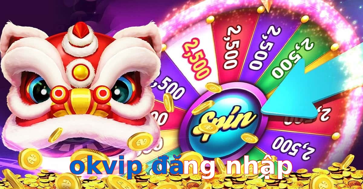 okvip đăng nhập