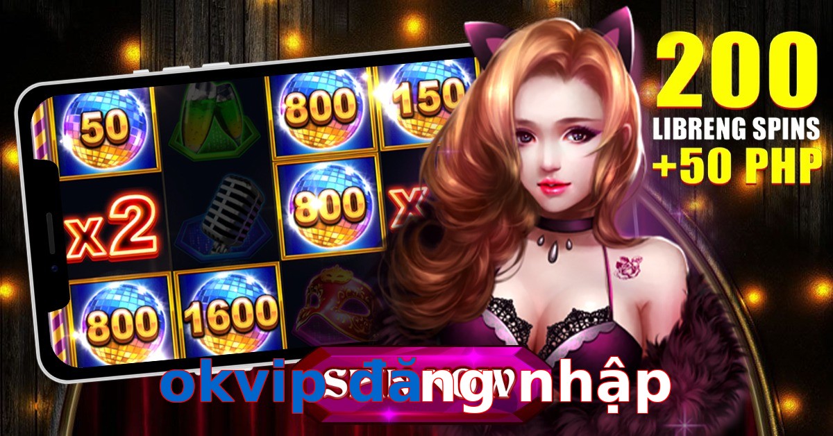 okvip đăng nhập