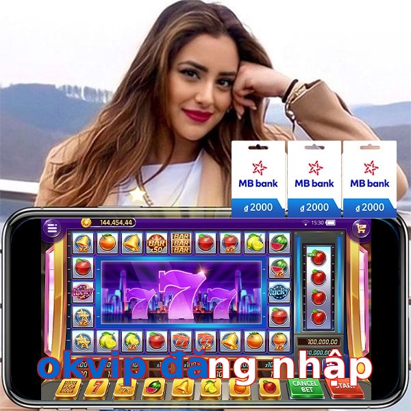 okvip đăng nhập