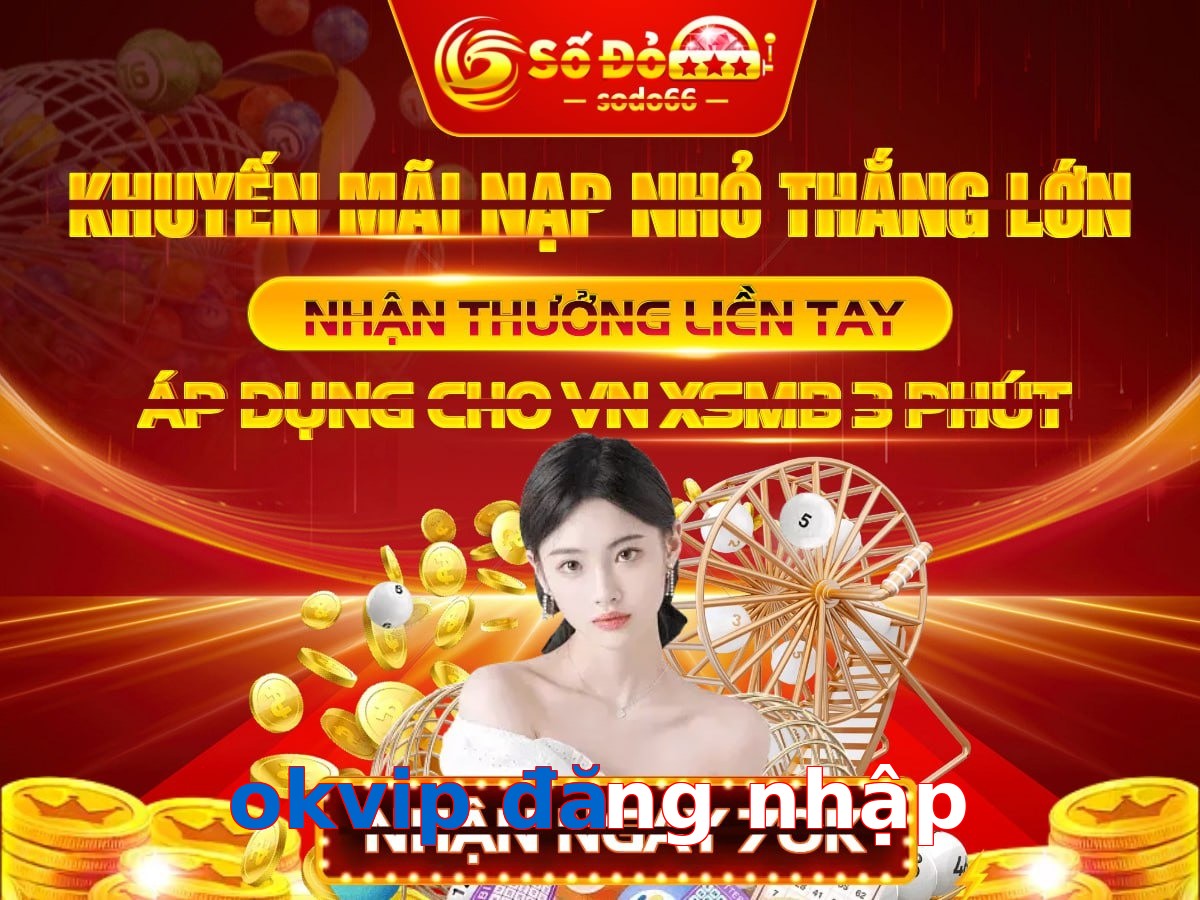 okvip đăng nhập