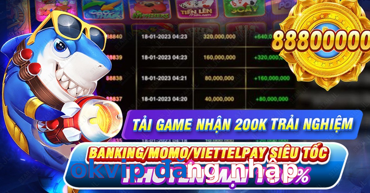 okvip đăng nhập