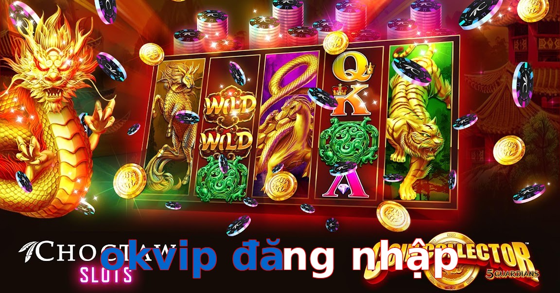 okvip đăng nhập