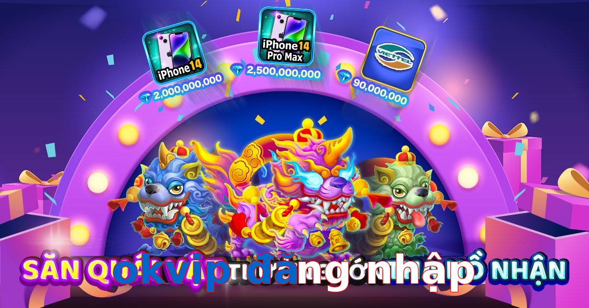 okvip đăng nhập