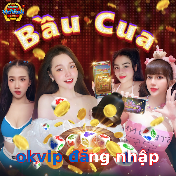 okvip đăng nhập
