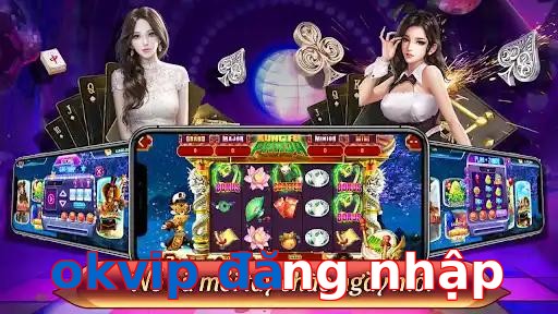 okvip đăng nhập