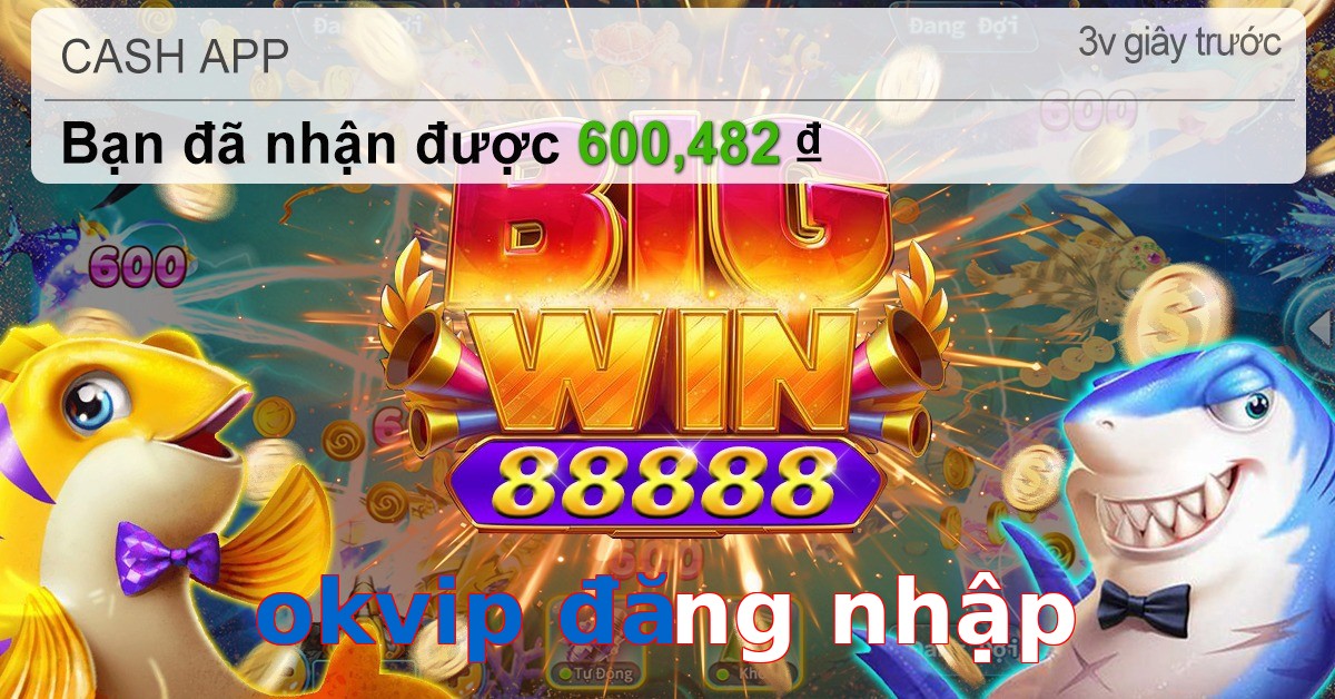 okvip đăng nhập