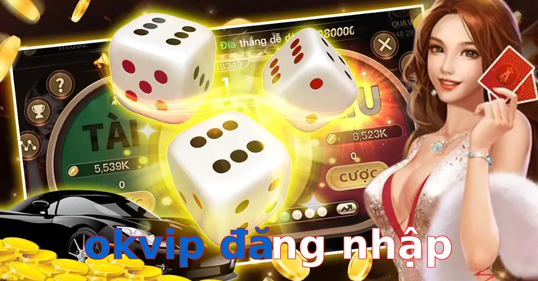 okvip đăng nhập