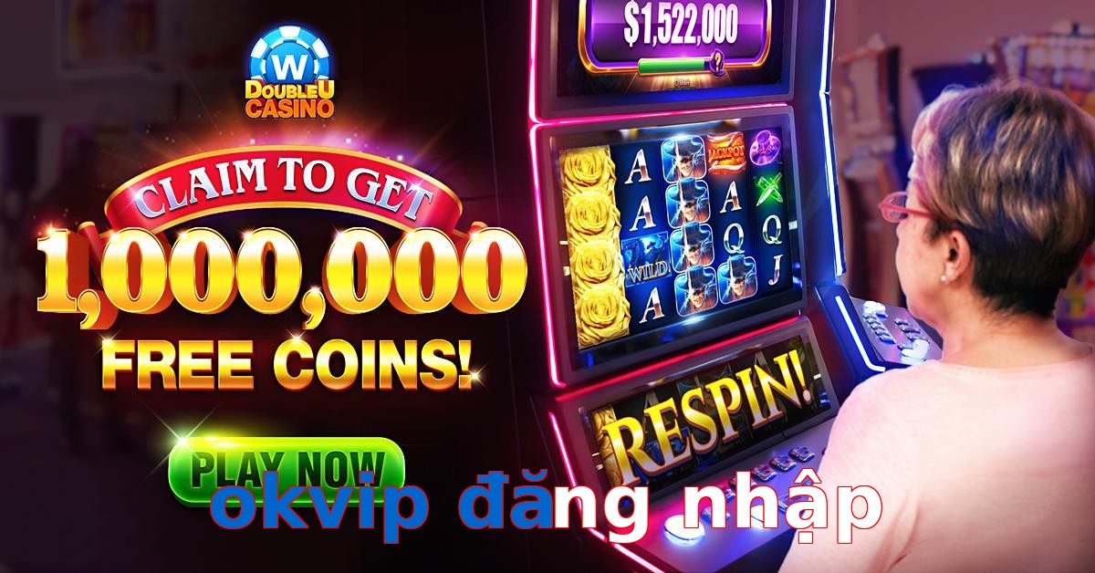 okvip đăng nhập