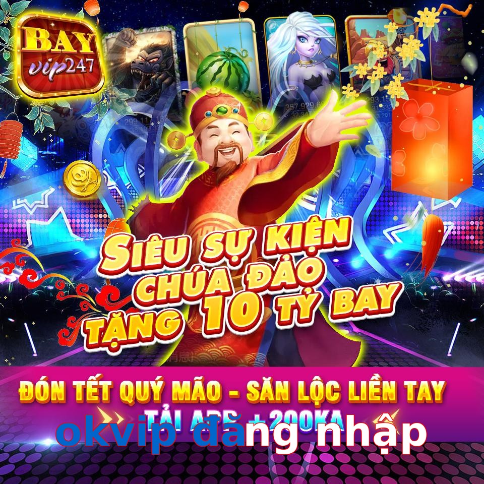 okvip đăng nhập